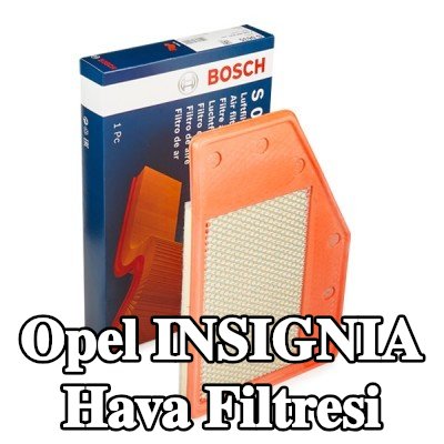 BOSCH Hava filtresi — Opel Insignia