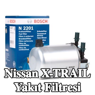 BOSCH Yakıt filtresi — Nissan X-trail