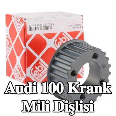 FEBI BILSTEIN Krank mili dişlisi — Audi 100