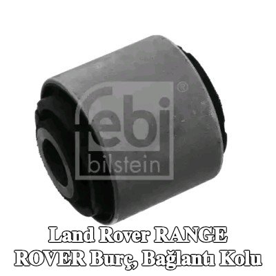 FEBI BILSTEIN Burç, bağlantı kolu — Land Rover Range Rover