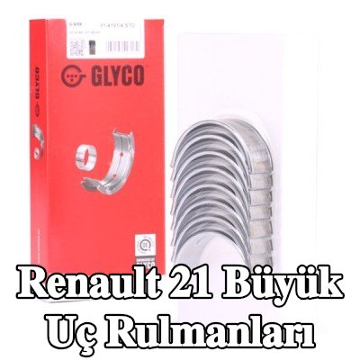 GLYCO Büyük Uç Yatakları Çelik tabanlı alüminyum alaşımı — Renault 21
