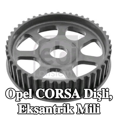 FEBI BILSTEIN Dişli, eksantrik mili — 2012 Opel Corsa