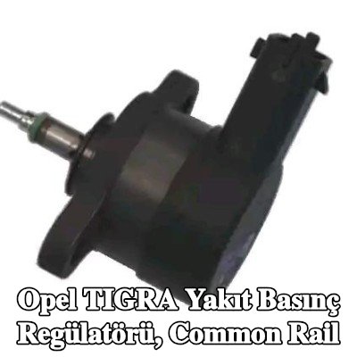 BOSCH Yakıt basınç regülatörü, common rail — Opel Tigra
