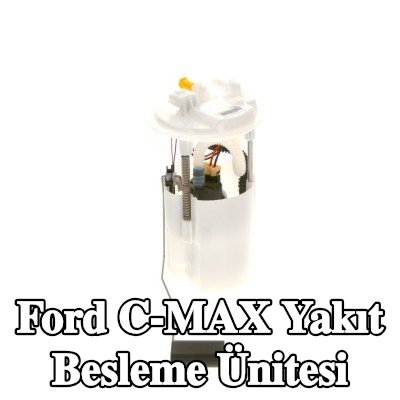 BOSCH Elektrikli yakıt besleme ünitesi — Ford C-max