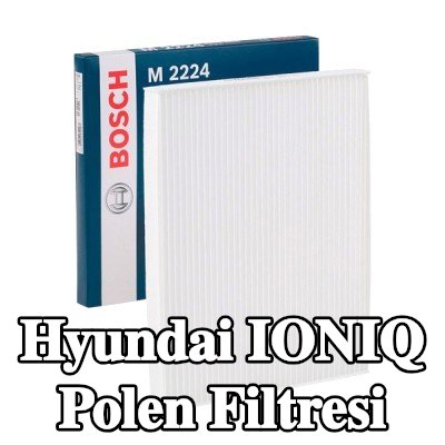 BOSCH Polen filtresi Partikül Filtresi — 2016 Hyundai Ioniq