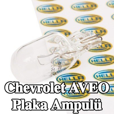 HELLA Plaka ampulü — 2004 Chevrolet Aveo