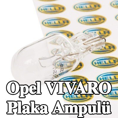 HELLA Plaka ampulü — Opel Vivaro