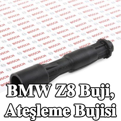 BOSCH Buji, ateşleme bujisi — BMW Z8