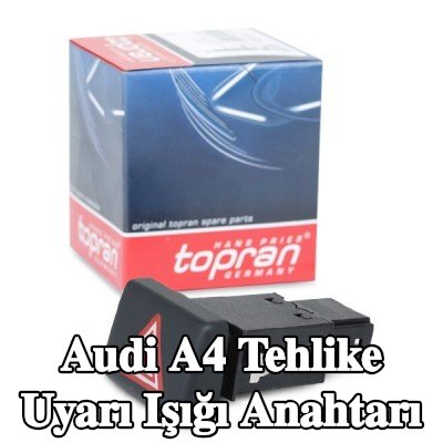 TOPRAN Tehlike uyarı ışığı anahtarı Gösterge Paneli — Audi A4