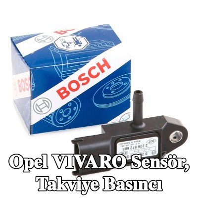 BOSCH Sensör, takviye basıncı — 2012 Opel Vivaro