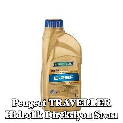 RAVENOL Hidrolik direksiyon sıvısı E-PSF — Peugeot Traveller