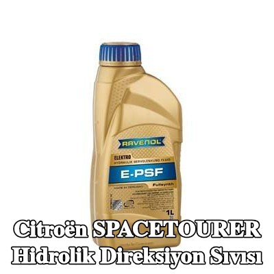 RAVENOL Hidrolik direksiyon sıvısı E-PSF — Citroën Spacetourer
