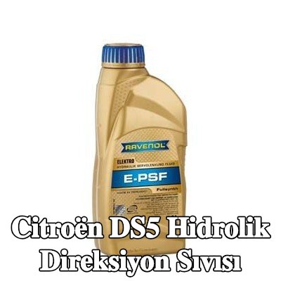 RAVENOL Hidrolik direksiyon sıvısı E-PSF — Citroën Ds5