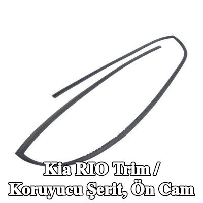BLIC Trim / Koruyucu Şerit, ön cam — Kia Rio