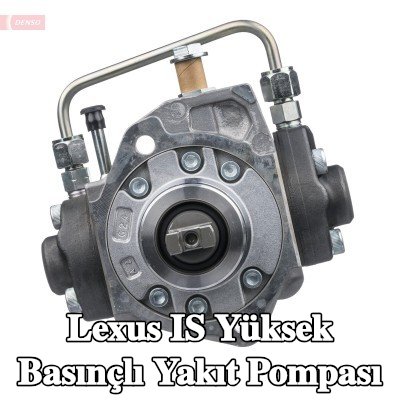 DENSO Yüksek basınçlı yakıt pompası — Lexus Is