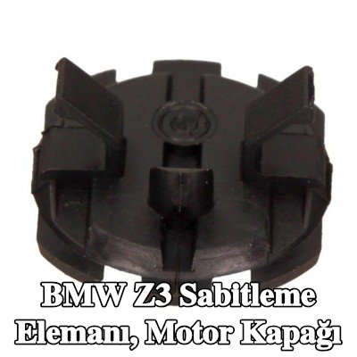 BMW Sabitleme Elemanı, motor kapağı — BMW Z3