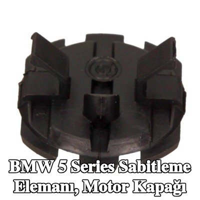 BMW Sabitleme Elemanı, motor kapağı — 2002 BMW 5 Series
