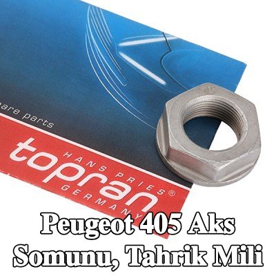 TOPRAN Aks Somunu, tahrik mili Ön Aks — Peugeot 405
