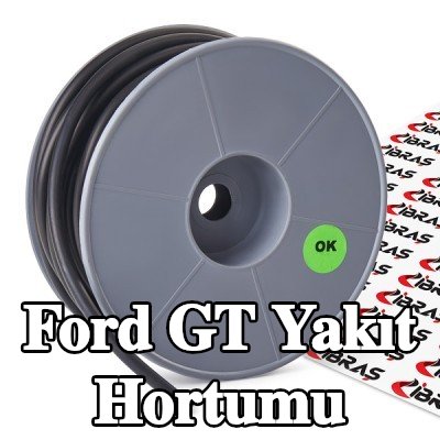 IBRAS Yakıt Hortumu — Ford Gt