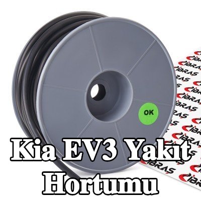 IBRAS Yakıt Hortumu — Kia Ev3