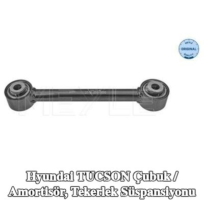 MEYLE Çubuk / Dikme, ön tekerlek süspansiyonu, Arka Aks Sağ — Hyundai Tucson