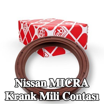 FEBI BILSTEIN FPM (florlu kauçuk) krank mili contası — Nissan Micra
