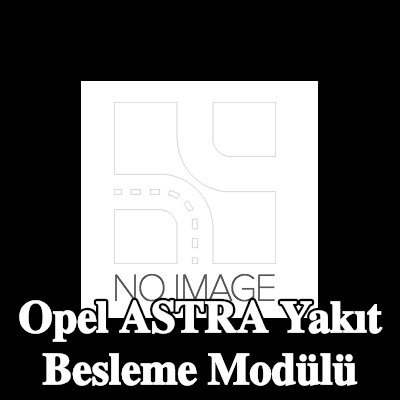 MAGNETI MARELLI Yakıt Besleme Modülü — 2012 Opel Astra