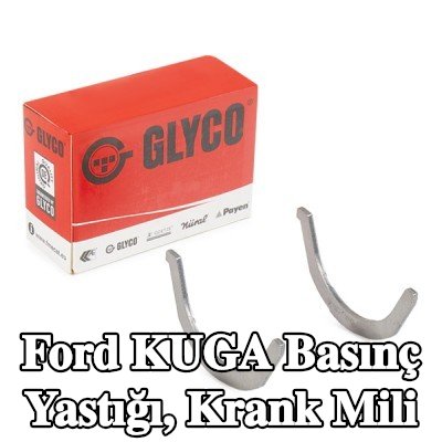 GLYCO Basınç Yastığı, krank mili — Ford Kuga