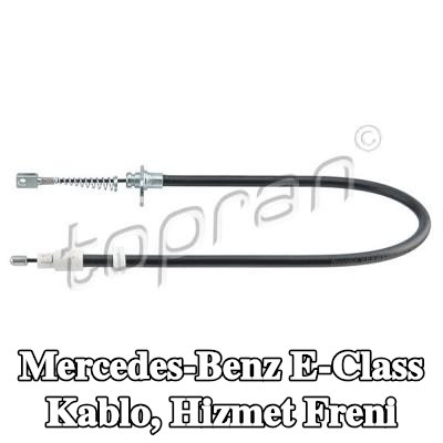 TOPRAN Kablo, hizmet freni — Mercedes-Benz E-Class