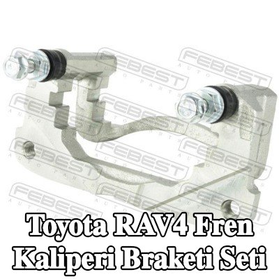 FEBEST Fren Kaliperi Braketi Seti — Toyota Rav4