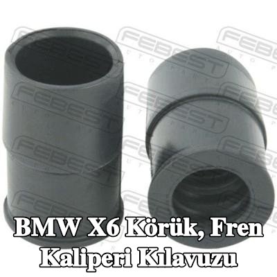 FEBEST Körük, fren kaliperi kılavuzu — 2012 BMW X6