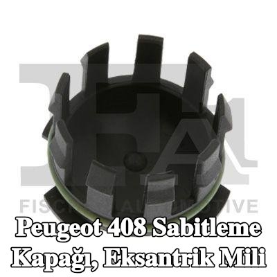 FA1 Sabitleme Kapağı, eksantrik mili — Peugeot 408