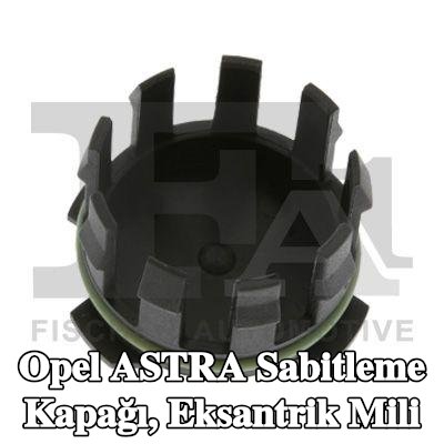 FA1 Sabitleme Kapağı, eksantrik mili — Opel Astra