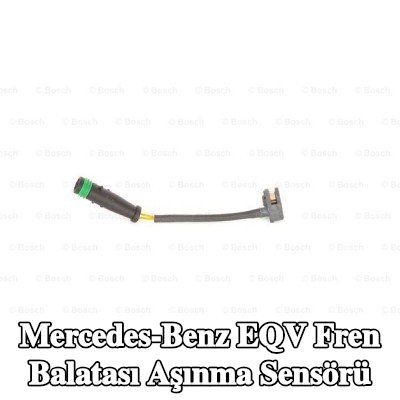 BOSCH Fren balatası aşınma sensörü — Mercedes-Benz Eqv