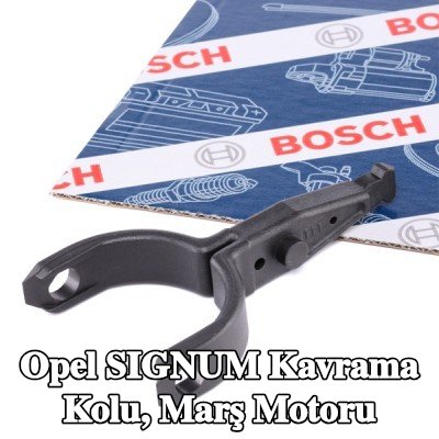BOSCH Kavrama Kolu, marş motoru — Opel Signum