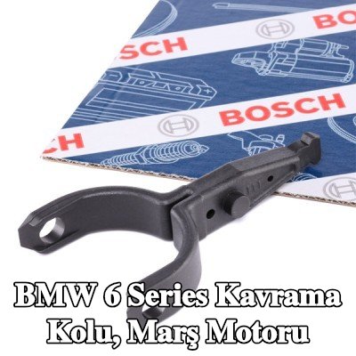 BOSCH Kavrama Kolu, marş motoru — BMW 6 Series