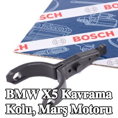 BOSCH Kavrama Kolu, marş motoru — BMW X5