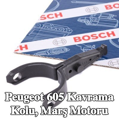 BOSCH Kavrama Kolu, marş motoru — Peugeot 605