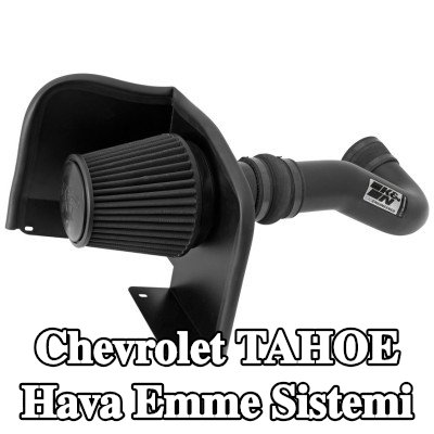 K&N Filters Hava Emme Sistemi — Chevrolet Tahoe