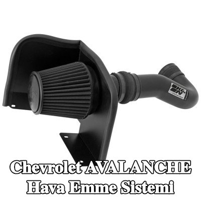 K&N Filters Hava Emme Sistemi — Chevrolet Avalanche