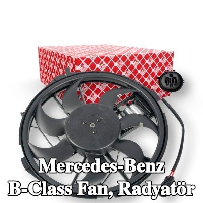 FEBI BILSTEIN Fan, radyatör — 2005 Mercedes-Benz B-Class