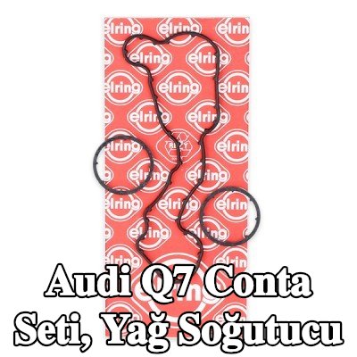 ELRING Conta Seti, yağ soğutucu — 2006 Audi Q7