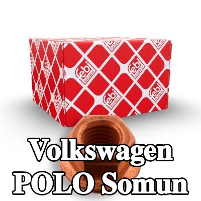 FEBI BILSTEIN Somun — Volkswagen Polo