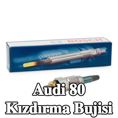 BOSCH Kızdırma Bujisi — Audi 80