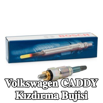 BOSCH Kızdırma Bujisi — 2002 Volkswagen Caddy