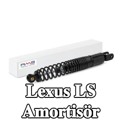 RMS Amortisör Arka — Lexus Ls