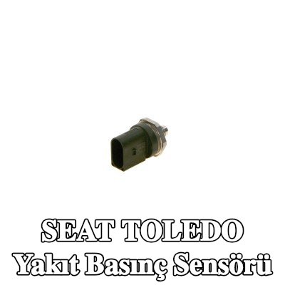 BOSCH Yakıt basınç sensörü Yüksek Basınç Tarafı — SEAT Toledo