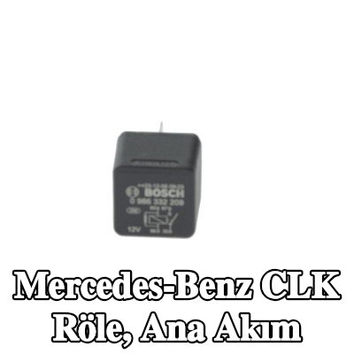 BOSCH Röle, ana akım — Mercedes-Benz Clk