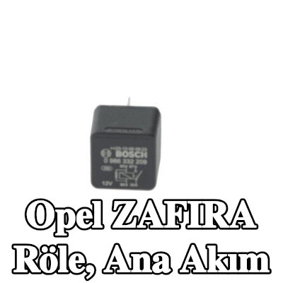 BOSCH Röle, ana akım — 2002 Opel Zafira