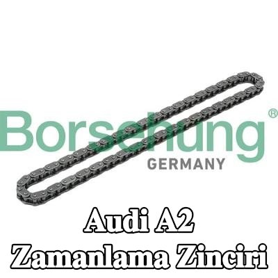 Borsehung Zamanlama zinciri — Audi A2